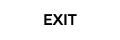EXIT